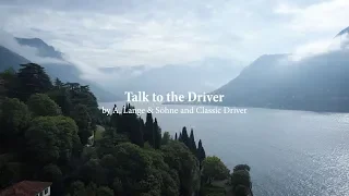 Talk to the Driver by A. Lange & Söhne and Classic Driver