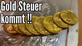 Gold wird besteuert! Warum? Was tun?