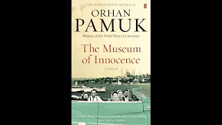 Plot summary, “The Museum of Innocence” by Orhan Pamuk in 4 Minutes - Book Review