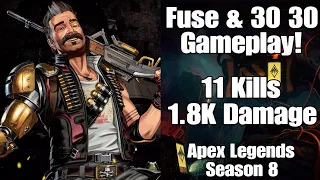 Fuse & 30 30 Repeater Gameplay! - Apex Legends Season 8