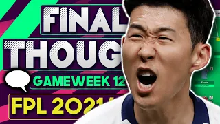 FPL GAMEWEEK 12 FINAL THOUGHTS | GW 12 | Fantasy Premier League Tips 2021/22
