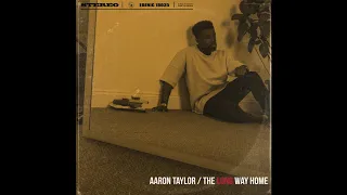 Aaron Taylor - Home (Official Audio)