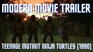 Modern Movie Trailer  - Teenage Mutant Ninja Turtles (1990)