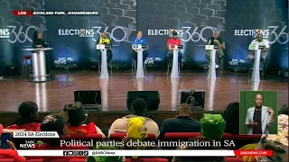 Elections 360 | Political parties collide on immigration and border management