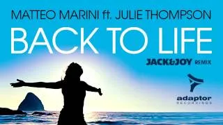 Matteo Marini ft Julie Thompson_Back To Life (Jack & Joy Dub)