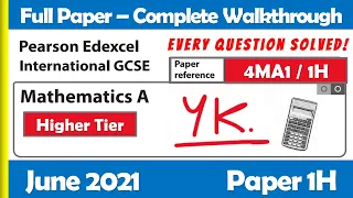 June 2021 Paper 1H | Edexcel IGCSE Maths A | Complete Walkthrough