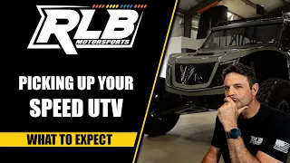 What to expect, picking up your Speed UTV!