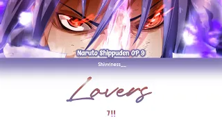 Naruto Shippuden OP 9 (TV) - Lovers (7!!) - Lyrics [Kan_Rom_Eng]