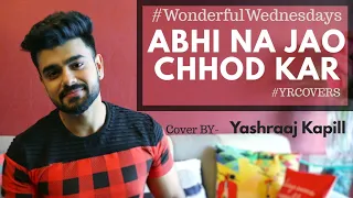 Abhi Na Jao Chhod Kar | Mohd. Rafi & Asha Bhosle | Cover | Yashraj Kapil | #yrcovers