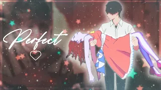 「Perfect ❤️💑 」I want to eat your Pancreas | Ed Sheeran「AMV/EDIT」