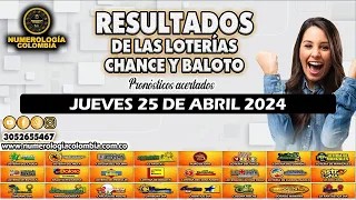 Resultados del Chance del JUEVES 25 de Abril de 2024 Loterias 😱💰💵 #chance #loteria #resultados