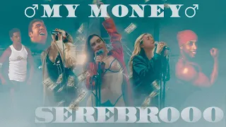 SEREBRO — My Money [Right Version]