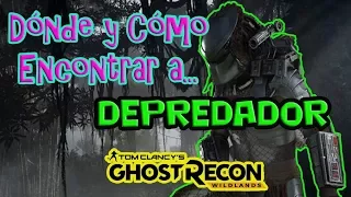 Ghost Recon WildLands | Dónde Y Cómo Encontrar A Depredador