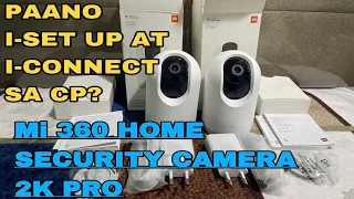 2022 HOW TO SET-UP AND CONNECT THE MI 360 HOME SECURITY CAMERA 2K PRO?|MI 2k Pro Camera 2022