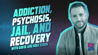 Psychosis, Addiction, Institutions, Jails, Recovery, and Wellbeing