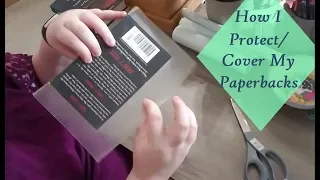 How I Cover/Protect Paperback Books