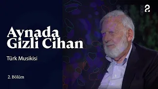 Aynada Gizli Cihan | Türk Musikisi | 2. Bölüm @trt2