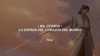 《La espada del corazón del mundo》• Mil Otoños; Opening 1 (S1) | Traducida al español