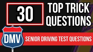 Senior Driving Test Questions California Renewals (30 Top Trick Questions)
