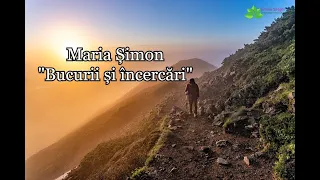 Maria Șimon - Bucurii și încercări [NOU 2022]