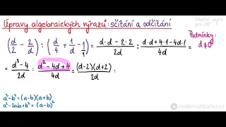 Úpravy algebraických výrazů - sčítání a odčítání zlomků s neznámou ve jmenovateli