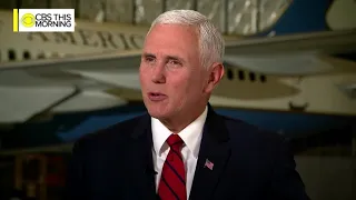 Full interview: Vice President Mike Pence on "CBS This Morning"