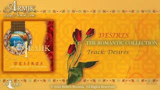 Desires, The Romantic Collection By Armik (Spanish Guitar)