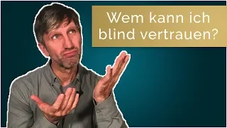 Wem kannst Du blind vertrauen? | Zeichen im Gesicht erkennen