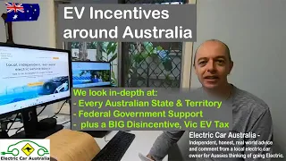 Australian Electric Vehicle Incentives | In-depth look at EVERY State & Territory + Victorian EV Tax