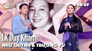 Như Quỳnh & Trường Vũ - LK Sao Không Thấy Anh Về & Nén Hương Yêu (Duy Khánh) PBN 69