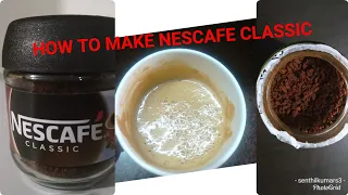 How to make Nescafe coffee | Nescafe classic coffee powder |How to make Nescafe Coffee with Milk