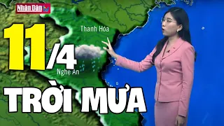 Dự báo thời tiết hôm nay và ngày mai 11/4 | Dự báo thời tiết đêm nay mới nhất