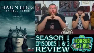 "The Haunting of Hill House" Netflix Season 1 Episodes 1 & 2 Review - The Horror Show