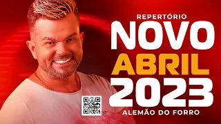 Alemao do Forro Musicas Novas 2023 - alemão do forró cd novo 2023