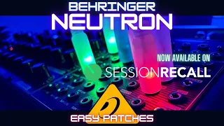 Easy Behringer Neutron Synth Patches (Sound Demo)