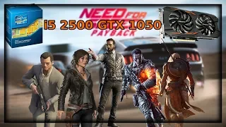 i5 2500 + GTX 1050 2GB - Tested in 6 Games