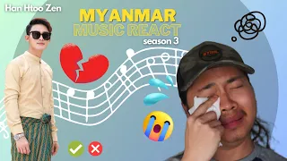 Reacting to Myanmar Music Season 3 Part 2 featuring Han Htoo Zen