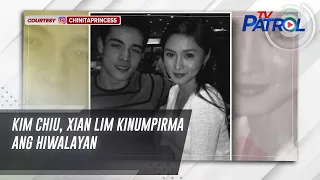 Kim Chiu, Xian Lim kinumpirma ang hiwalayan | TV Patrol