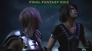 FINAL FANTASY XIII-2 : Prologue​ [Japanese][1080p][Steam]