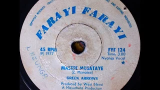 The Green Arrows - Masese Musataye/Musoro Wa Tsomba (Full Single)