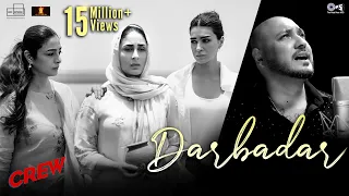 Darbadar | Crew | Tabu, Kareena Kapoor, Kriti Sanon, Diljit Dosanjh | B Praak, Asees Kaur,Akshay, IP