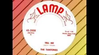 The Tantones - Tell Me (LAMP)