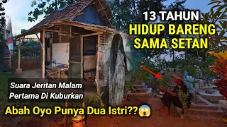 OMG..‼️ BERANI BANGET ABAH OYO BIKIN RUMAH DI ATAS KUBURAN PILIH TINGGAL SAMA HANTU