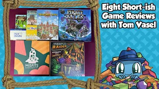 8 Short ish Game Reviews - with Tom Vasel