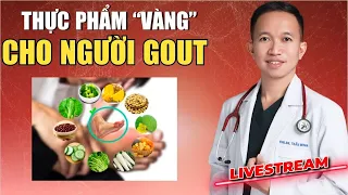 THỰC PHẨM "VÀNG" CHO NGƯỜI BỊ GOUT