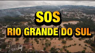 O RIO GRANDE DO SUL PRECISA DE AJUDA!