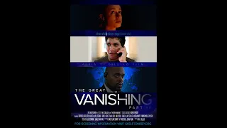 The Great Vanishing: Part IV - TRAILER