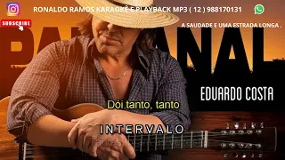 karaokê - A Saudade É uma Estrada Longa -eduardo costa -dvd pantanal .