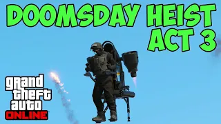 Playing the Doomsday Heist Act 3 The Doomsday Scenario in GTA 5 Online in 2023 | GTA 5 Online Heists