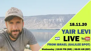 Yair Levi- live from Israel 🇮🇱  (GALILEE spot)